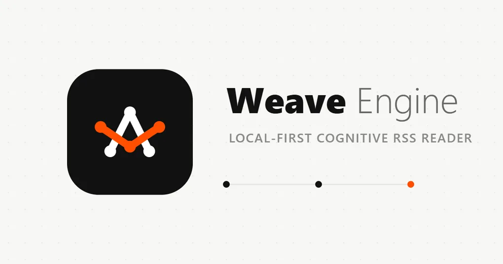Introducing Weave Engine: Local-First RSS Reader